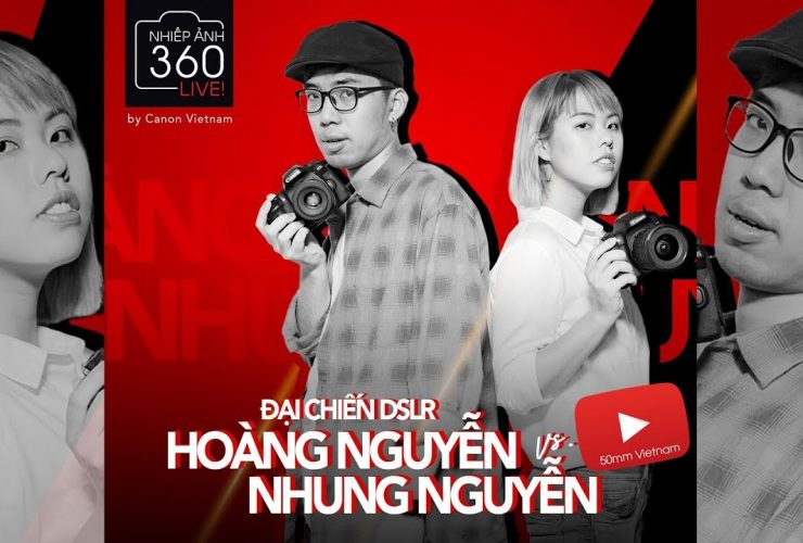 Nhiếp ảnh 360 Live! - EP07: Cuộc đối đầu chụp ảnh thời trang giữa Nhung Rose và Hoàng "Máy Bay" | 50mm Vietnam