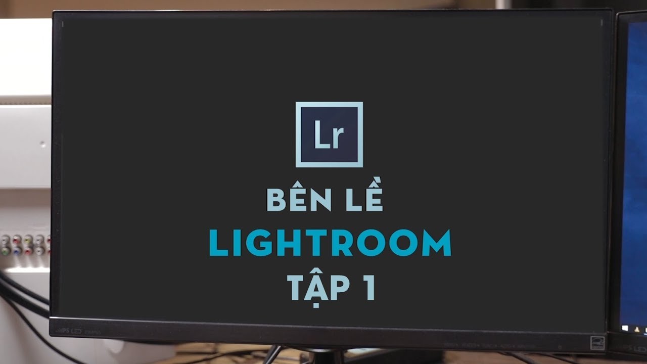 Bên Lề Lightroom Tập 1: Những lý do thú vị để bạn nên nâng cấp lên phiên bản mới 7.4 | 50mm Vietnam