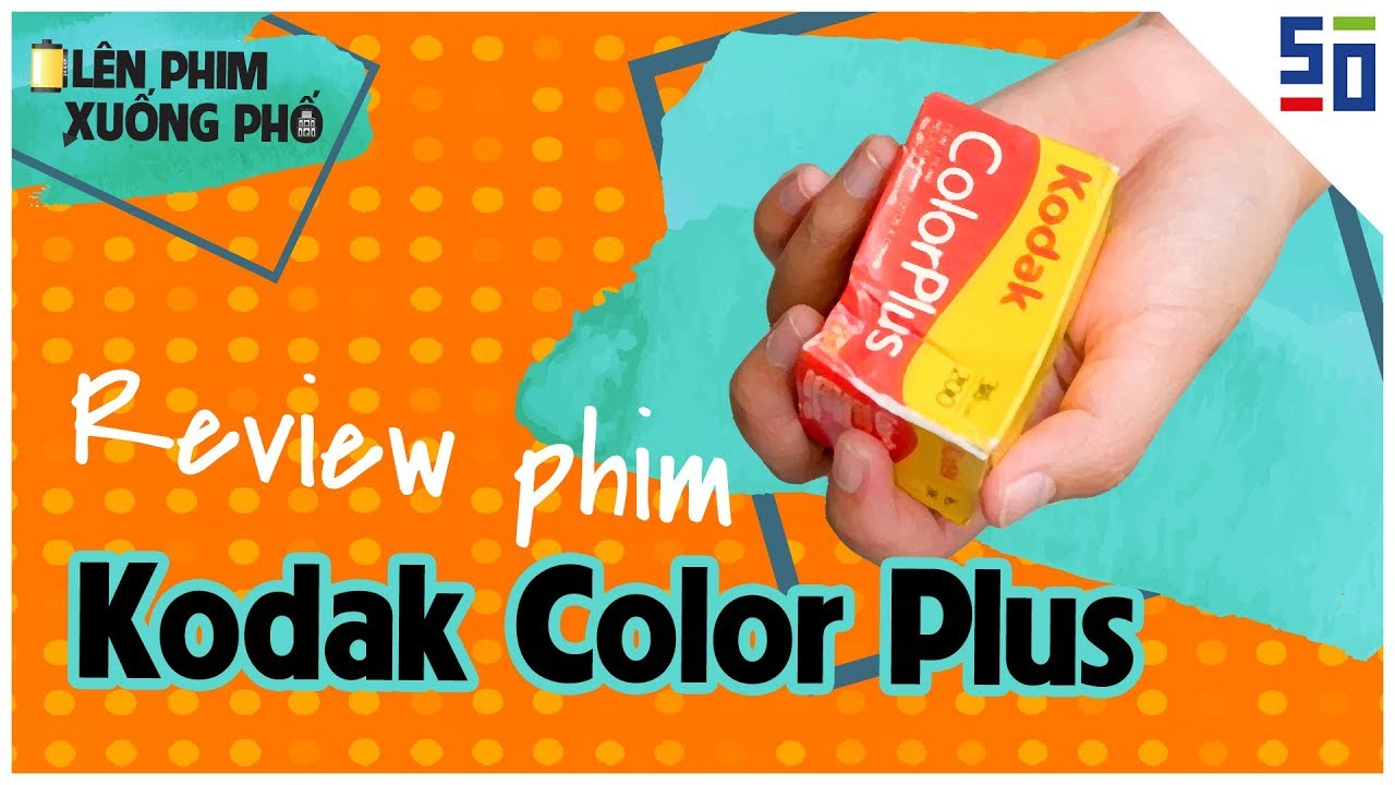 Kodak ColorPlus - Quá RẺ để có một bức ảnh màu VINTAGE | Tập 6 | Lên Phim Xuống Phố | 50mm Vietnam
