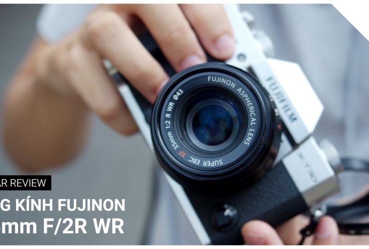 Chiếc lens mà bất kỳ ai cũng phải có: Fujinon 35mm f/2R WR