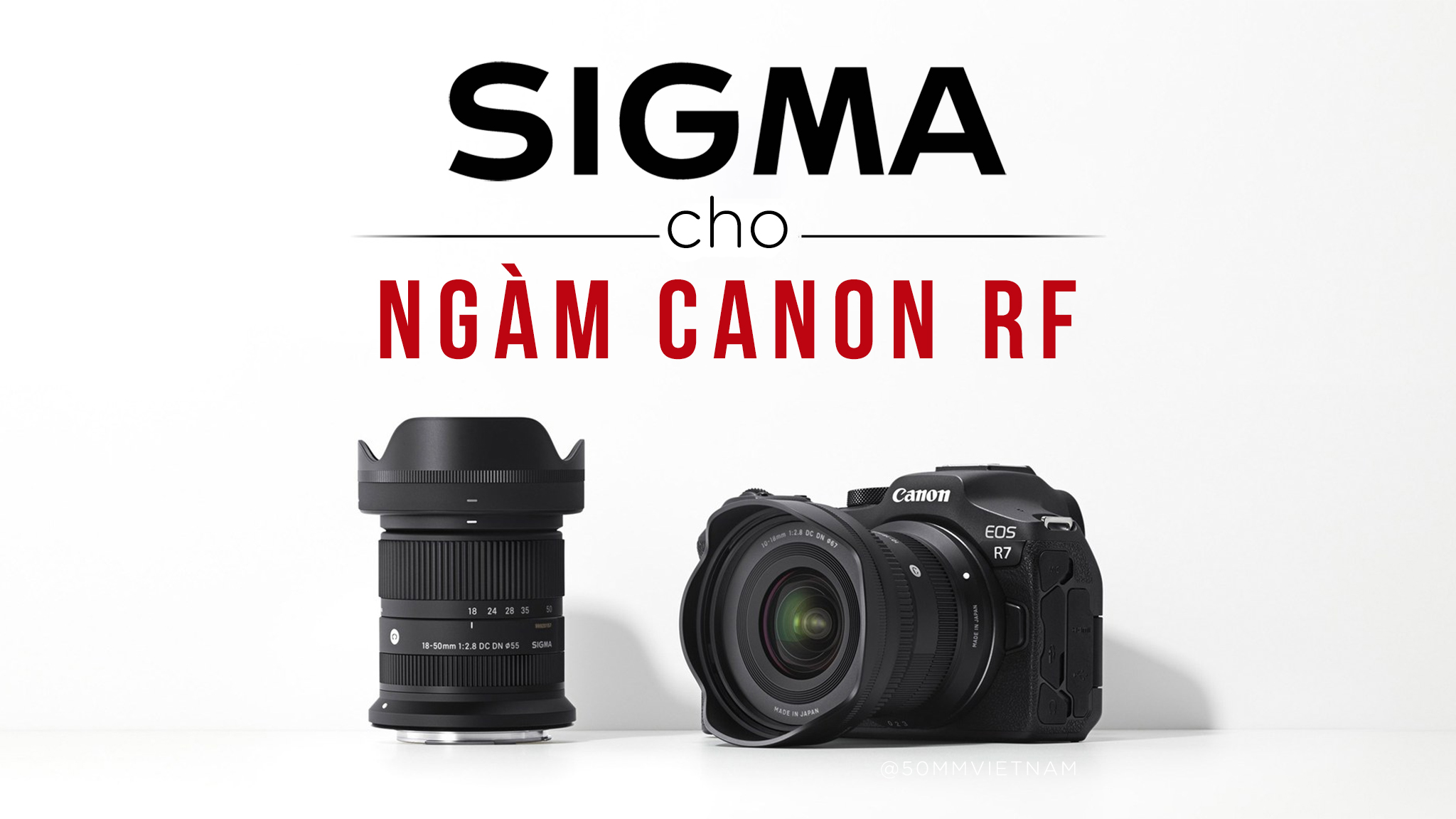 Sigma đạt thành hiệp nghị với Canon, chính thức sản xuất lens AF cho ngàm Canon RF | 50mm Vietnam - Chuyên Trang Nhiếp Ảnh